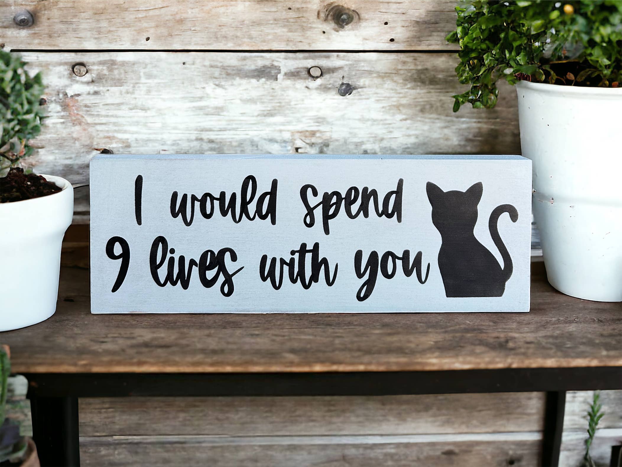 Inkwood Crafters - Wholesale Sign - I Would Spend 9 Lives With You - Rustic Wood Cat Decor Sign2