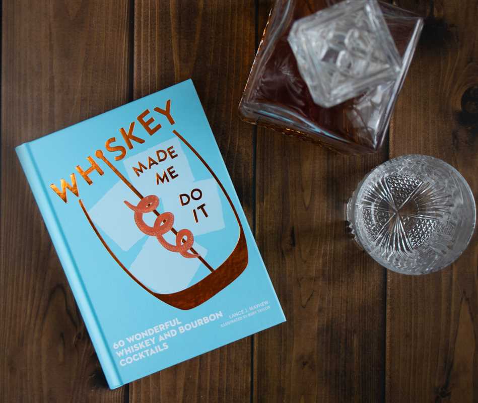 Simon & Schuster - Wholesale Mixology & Beverage Book - Whiskey Made Me Do It by Lance  Mayhew6