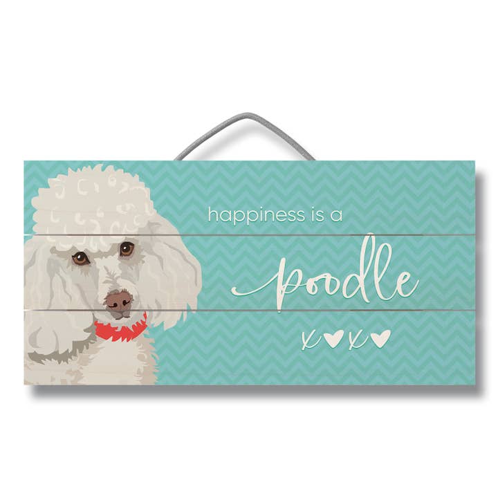 "Happiness is a Poodle" Pallet Wood Sign 12" x 6" for wholesale by Conimar Promotions
