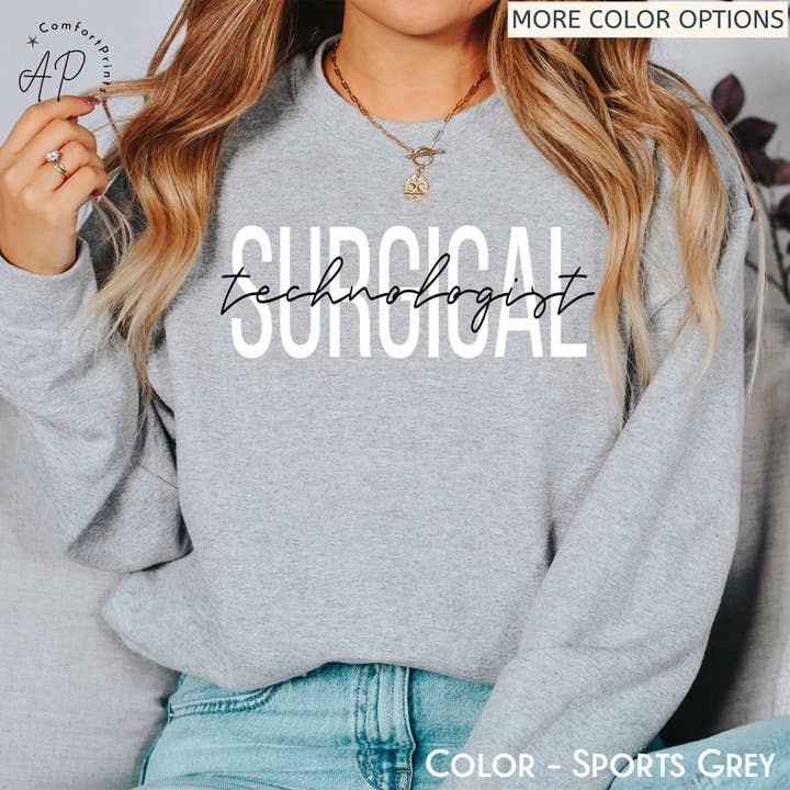 APComfortPrints - Wholesale Graphic Sweatshirt - Women's - Surgical Technologist Sweatshirt, Surgical Tech Sweater