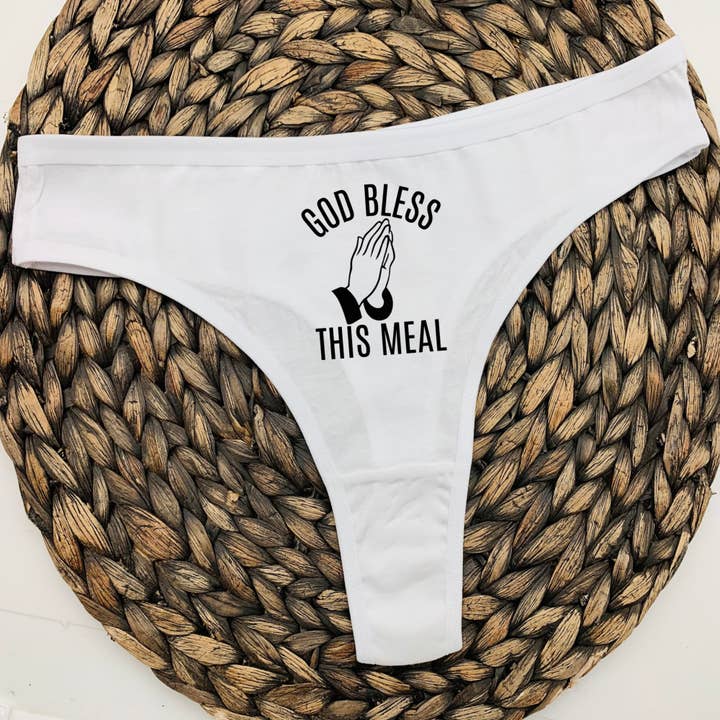 Dirty Grove by Hazel Grove Customs - Wholesale Underwear - Women's - God Bless this Meal Thong, Women's Thong, Funny Thong