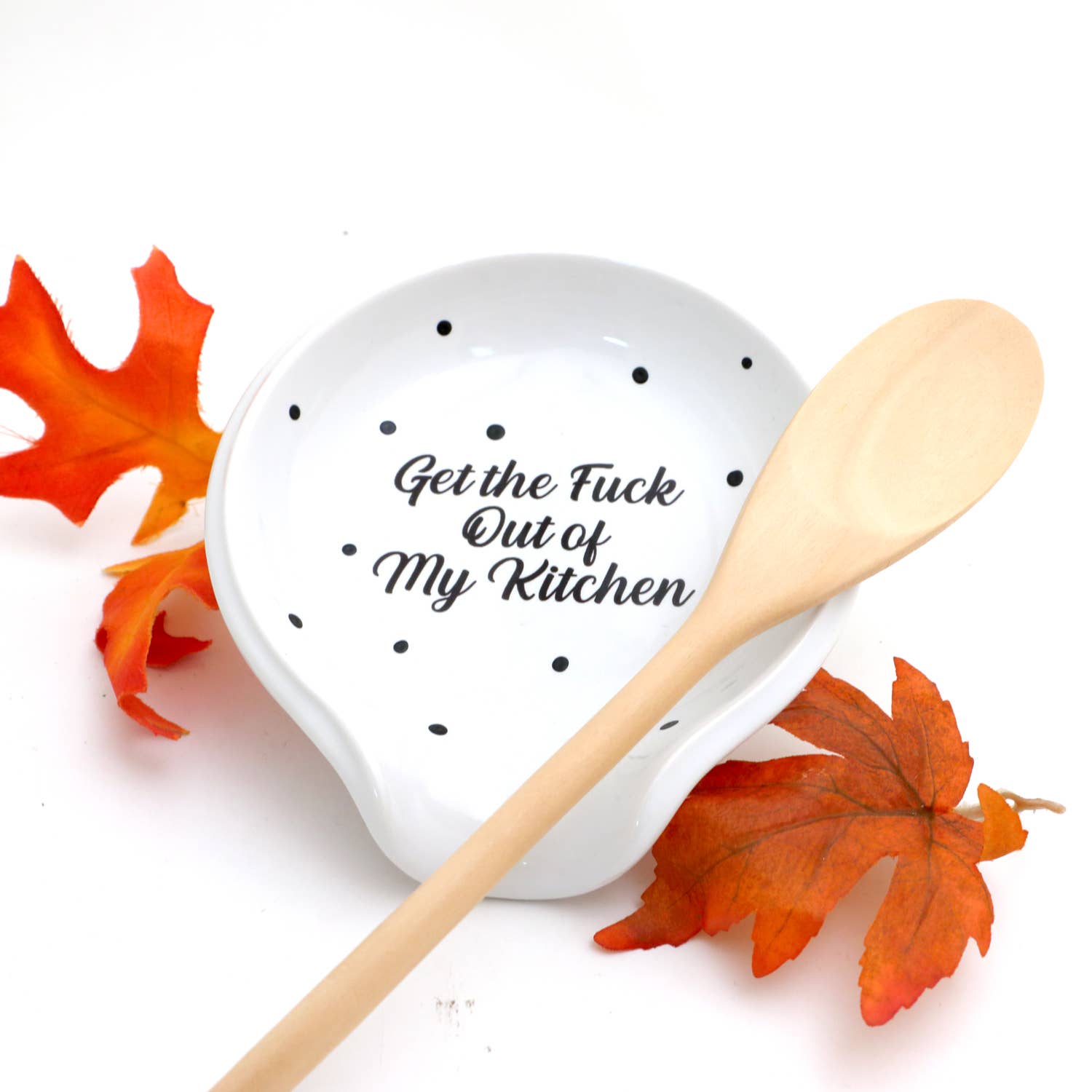 Lenny Mud - Wholesale Spoon Rest - Get The F Out of My Kitchen Spoon Rest, mature language, fun3