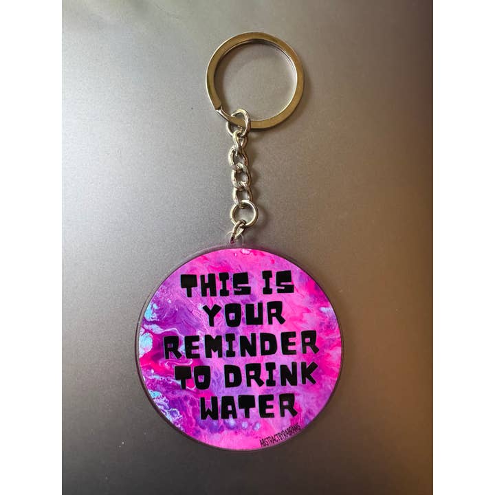 AbstractbyRabrams - Wholesale Keychain - Unisex - This Is Your Reminder to Drink Water Acrylic Keychain
