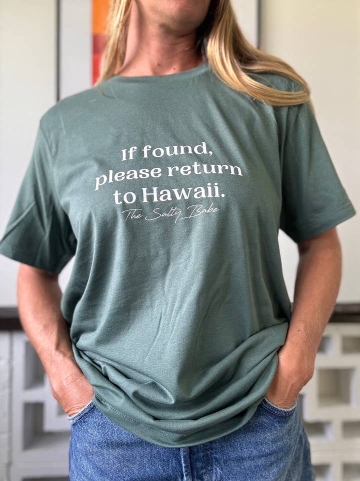 If Found Return To Hawaii Tee-Green Palm for wholesale by The Salty Babe