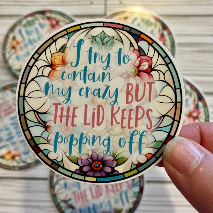 Contain the Crazy, Vinyl Sticker for wholesale by Graceful Darkness, LLC