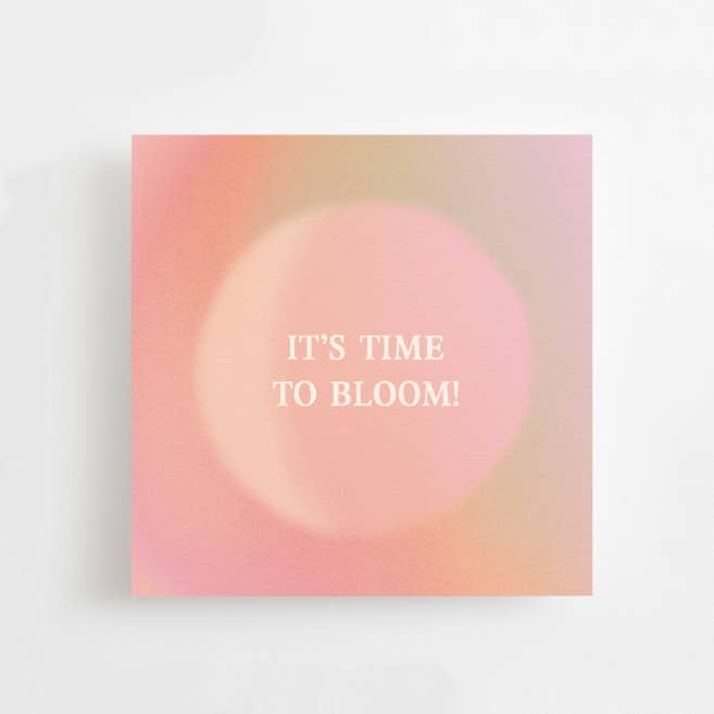Anna Cosma - Wholesale Encouragement Card - IT'S TIME TO BLOOM - MINI CARD - AFFIRMATION