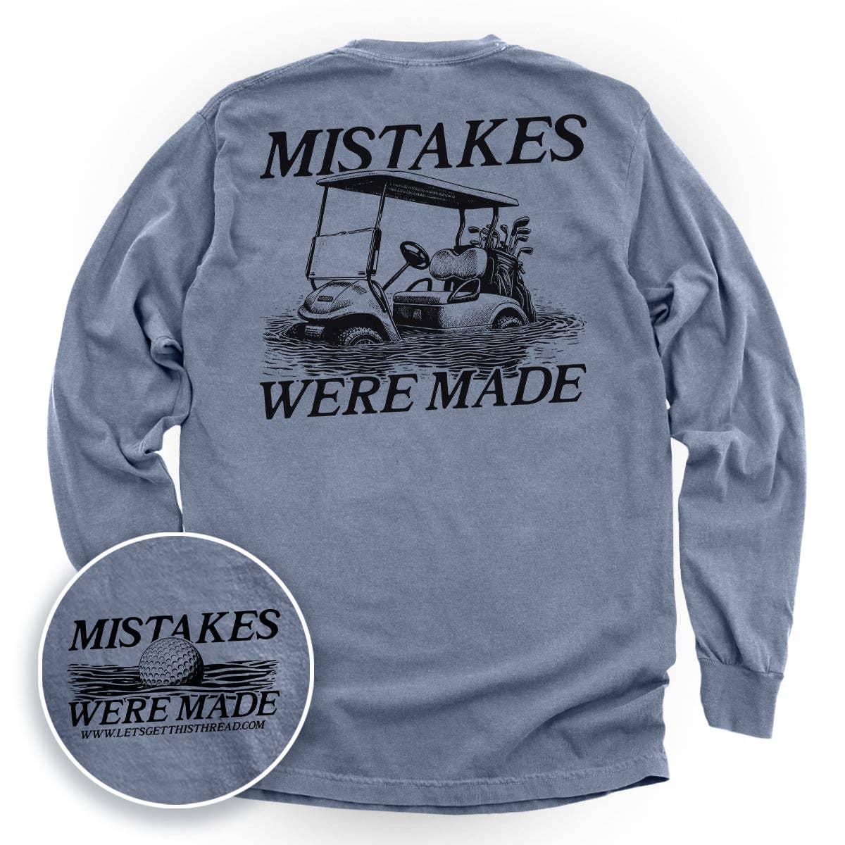 Let's Get This Thread - Wholesale Screen Printed T-Shirt - Unisex - Mistakes Were Made Golf Cart (Back Print)0