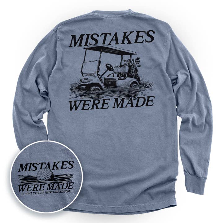 Let's Get This Thread - Wholesale Screen Printed T-Shirt - Unisex - Mistakes Were Made Golf Cart (Back Print)