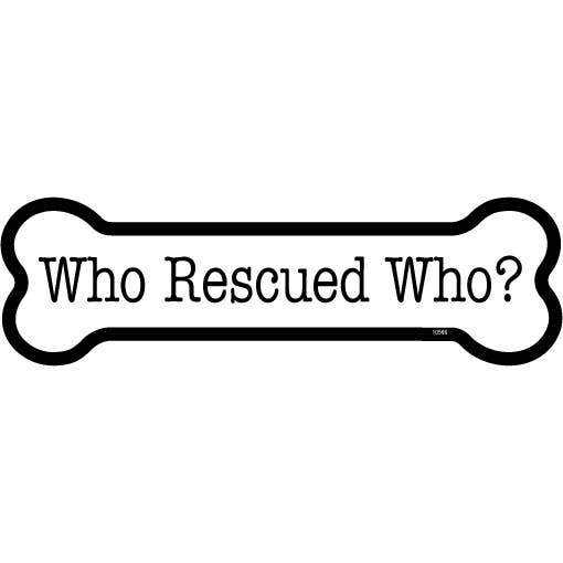 Chi ha salvato chi? Magneti per auto a forma di osso 5,1 x 17,8 cm. per la vendita all'ingrosso da parte di SJT Enterprises, Inc.