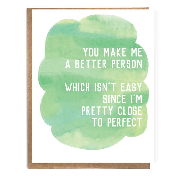A Zillion Dollars - Wholesale Friendship Card - Cute Sassy Friendship Card; You Make Me A Better Person