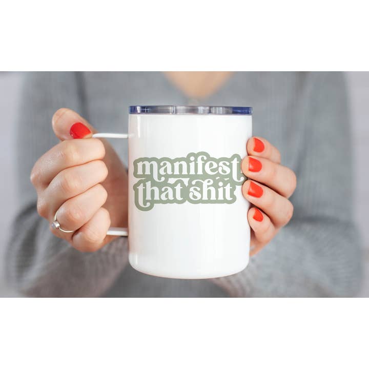 From Us To You Co. Handmade Goods – Großhandel Kaffeebecher – MANIFESTIERE DIESEN SHIT (MEHRERE STILE)1