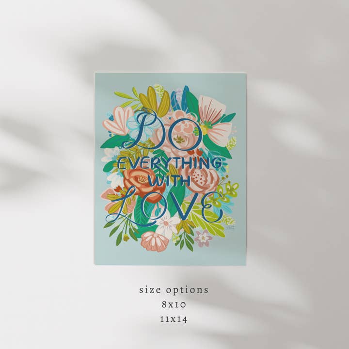 EverElling - Wholesale Art Print - Do Everything With Love Print