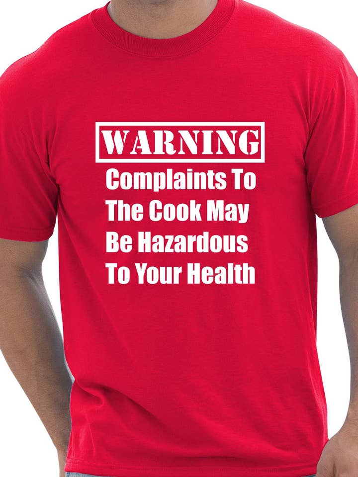 Maglietta da uomo Warning Complaints to The Cook, taglie S-XXL per la vendita all'ingrosso da parte di Print4U
