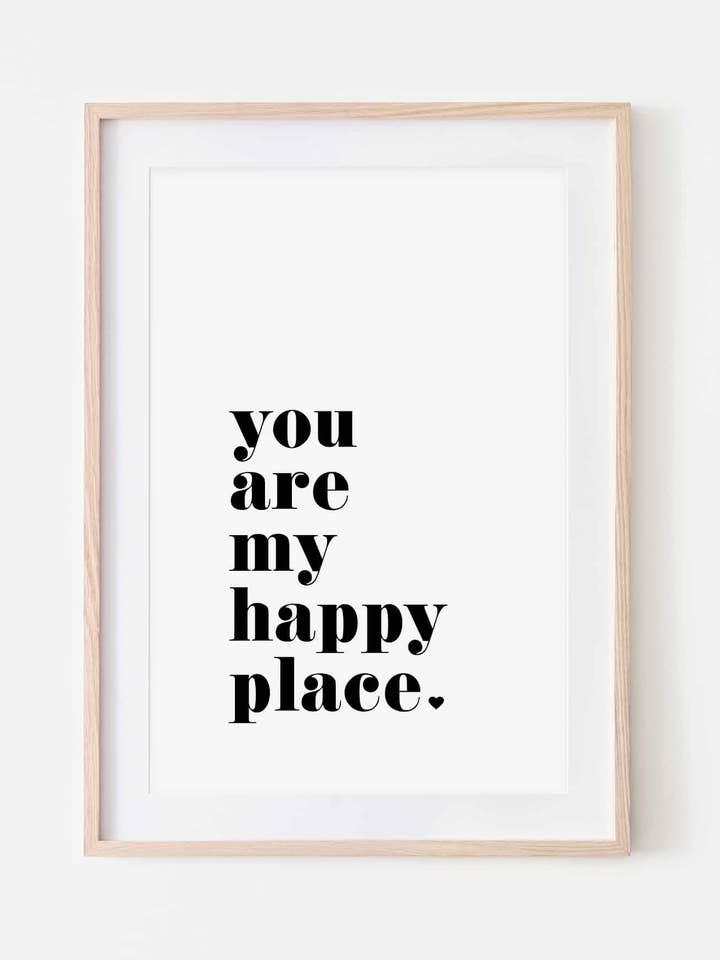 You Are My Happy Place' Print for wholesale by Slinky Prints