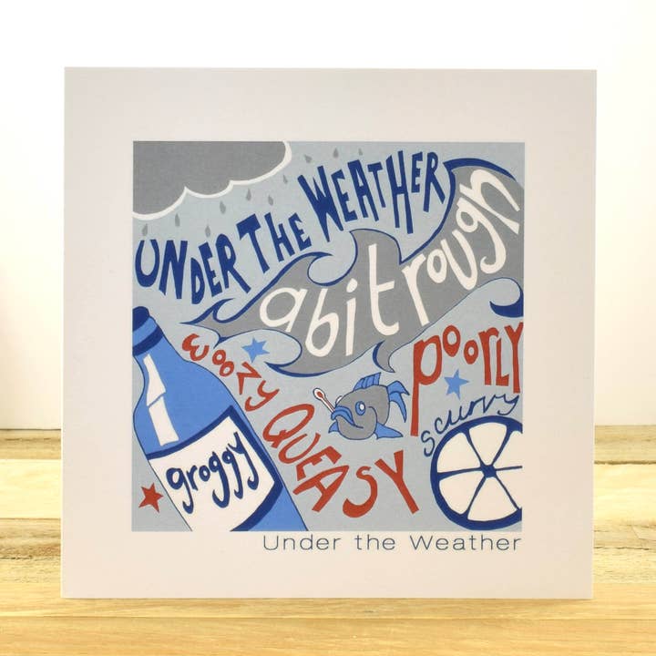 Under the Weather Greetings Card for wholesale by Port and Lemon