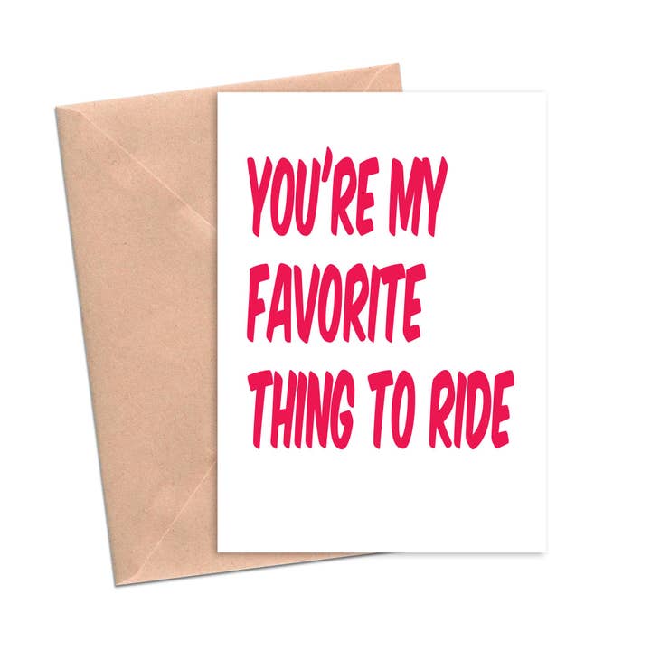 You're My Favorite Thing to Ride Funny Love Card for wholesale by Crimson and Clover Studio
