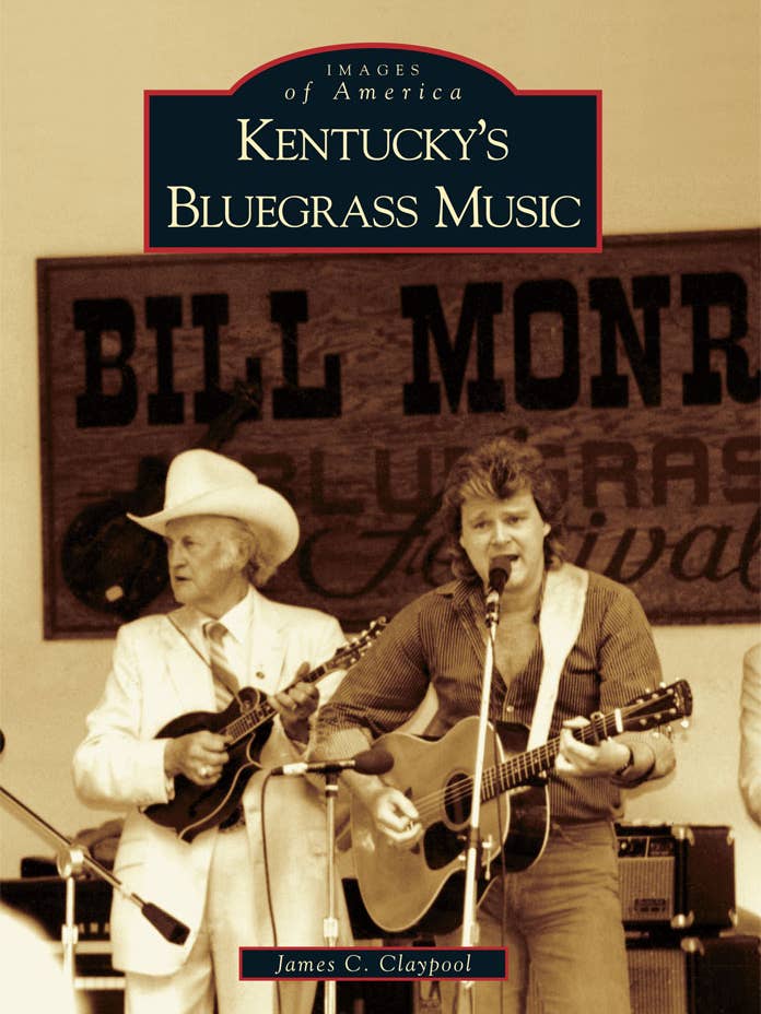 Kentucky's Bluegrass Music for wholesale by Arcadia Publishing