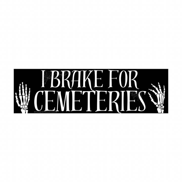 I Brake for Cemeteries for wholesale by Frog Mustard Stickers
