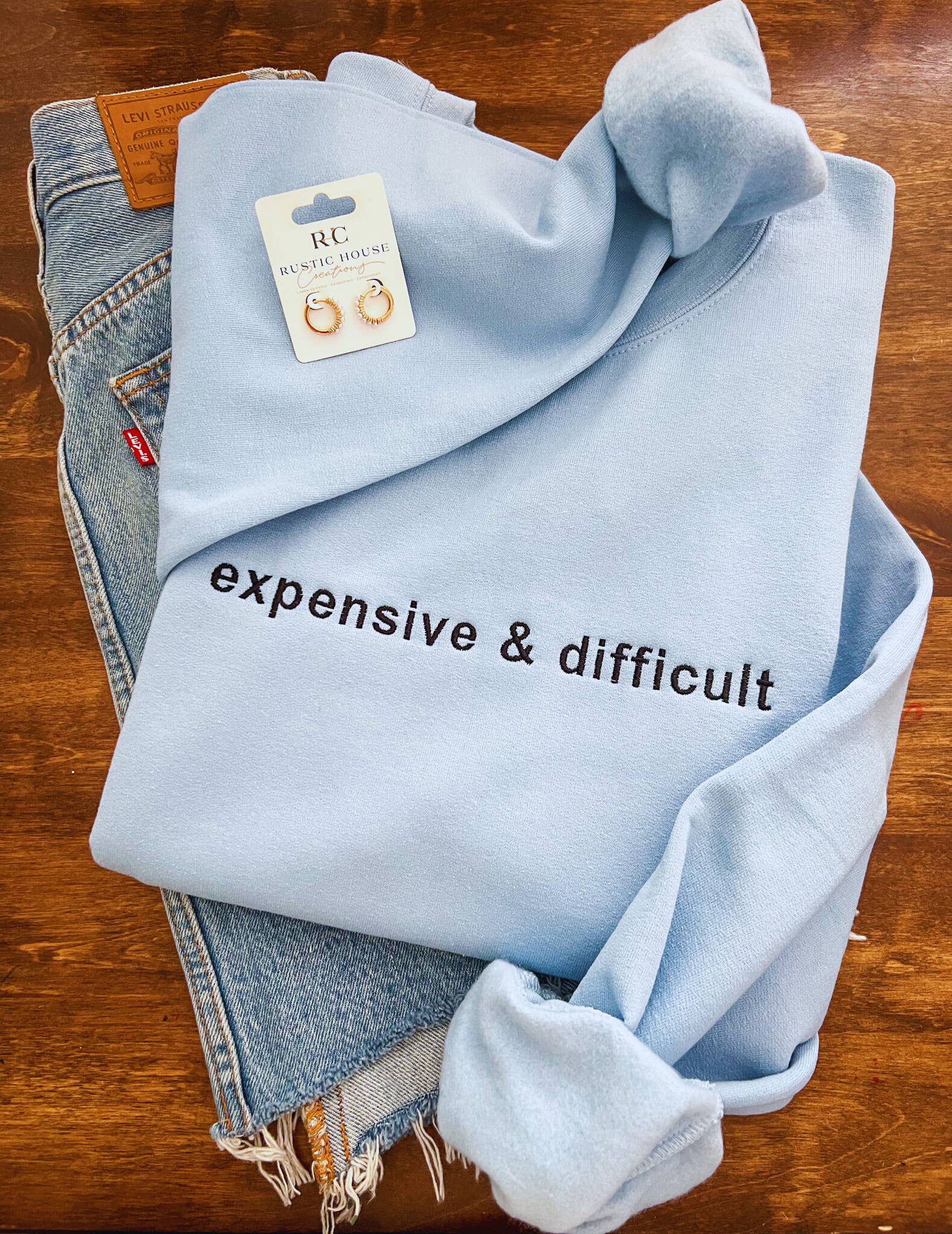 Rustic House Creations - Wholesale Sweatshirt - Women's - Expensive & Difficult Embroidered Sweatshirt