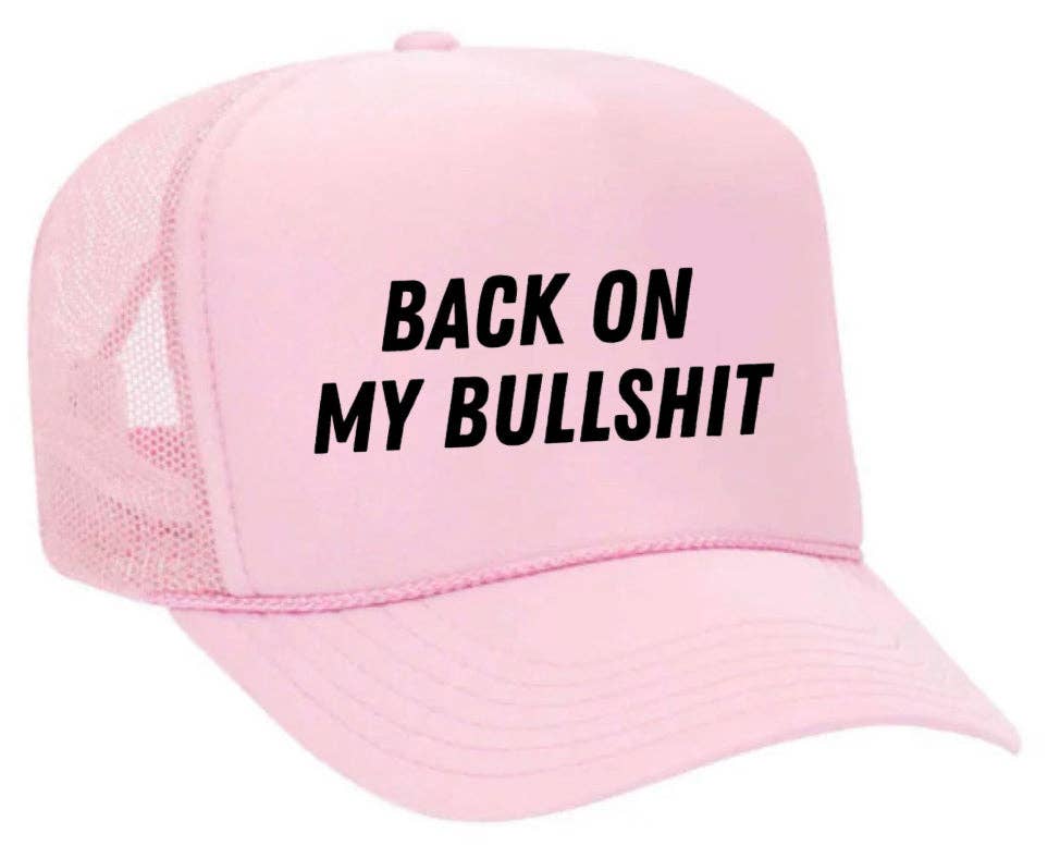 Inappropriate Trucker Hats - Wholesale Trucker Hat - Unisex - Back On My Bullshit Trucker Hat30