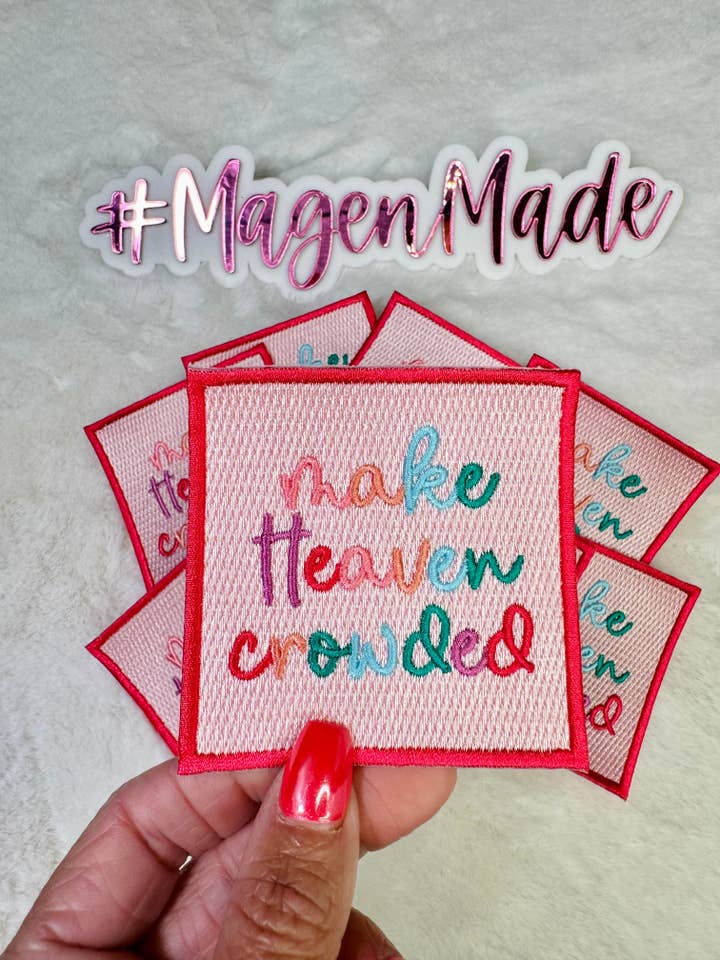 Patch brodé Make Heaven Crowded pour la vente par Magen Made Designs