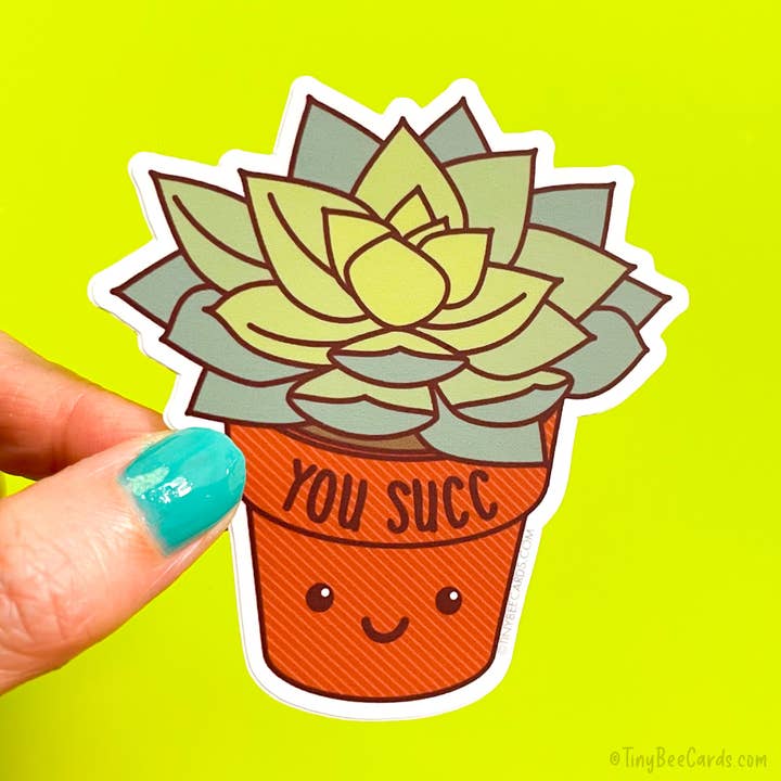 You Succ Succulent Sticker en vinyle pour la vente par Tiny Bee Cards