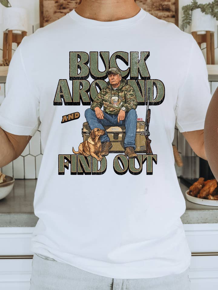 Buck Around and Find Out Trump Adult Graphic Tee for wholesale by Uncommon Label