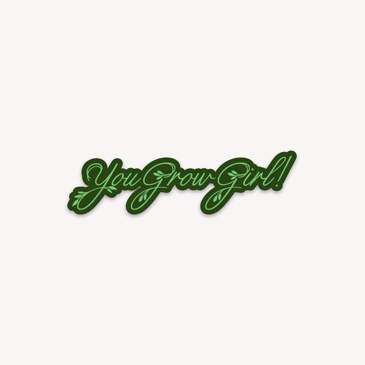 You Grow Girl Die-cut Sticker for wholesale by Summit Supply Shop