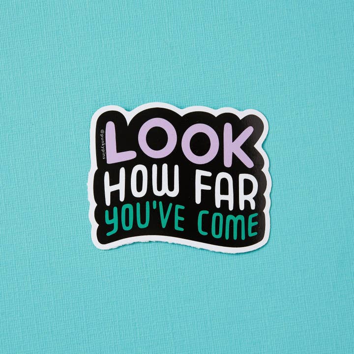 Punky Pins – wholesale Sticker – Look How Far You've Come Vinyl Sticker1