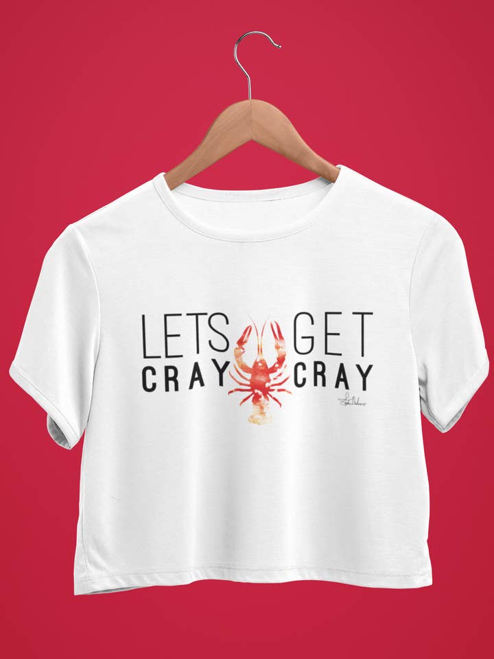 Let's Get Cray Cray Tee (Crawfish Season) for wholesale by NG Creative