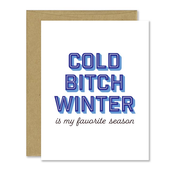 Divertente biglietto di auguri per le vacanze invernali Sassy - Cold Bitch Winter per la vendita all'ingrosso da parte di Jones Street Press