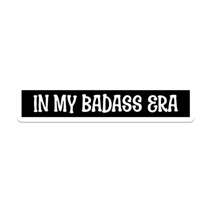 Dans Mon Ère Badass | Autonomiser | Autocollant Imperméable | 3,5" pour la vente par Rebel and Siren Stickers