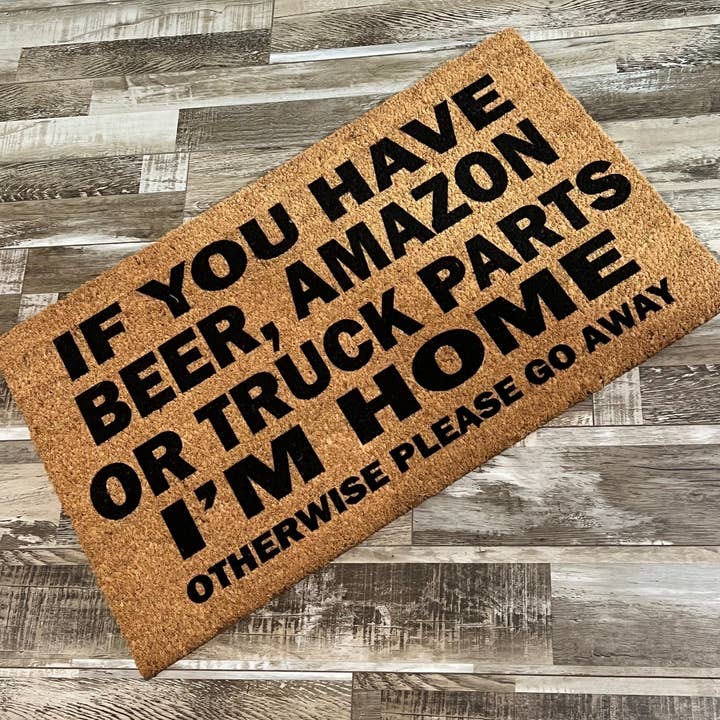 Dirty Acres - Wholesale Door mat - If You Have Beer, Amazon, Truck Parts Funny Front Door Rug Porch Decor2