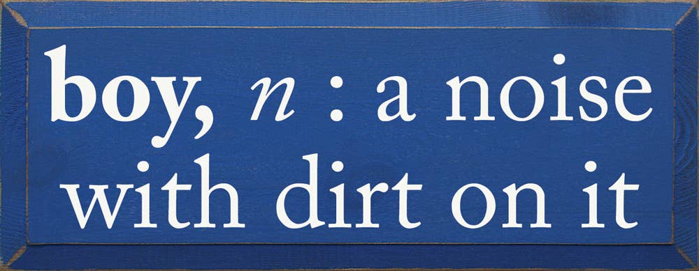 SAWDUST CITY – wholesale Skylt – Pojke, substantiv: ett ljud med smuts på det Wood Sign5