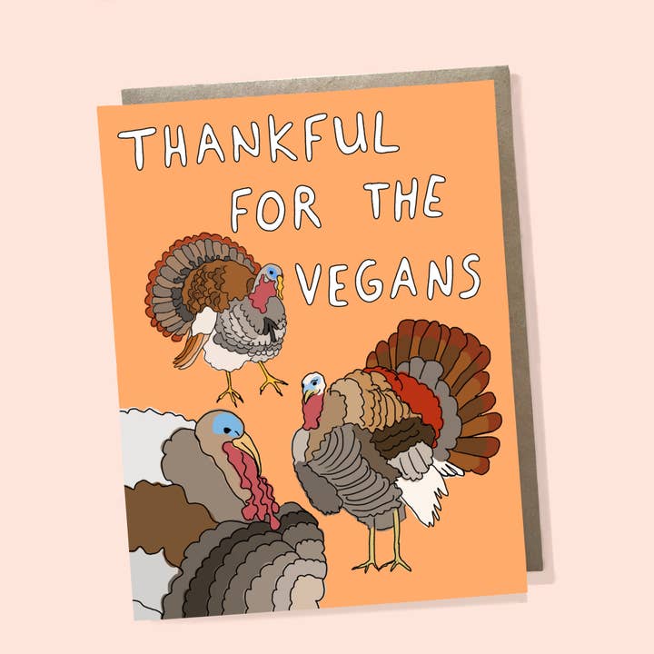 Thanksgiving vegan card, funny thanksgiving turkey card for wholesale by Bangs & Teeth