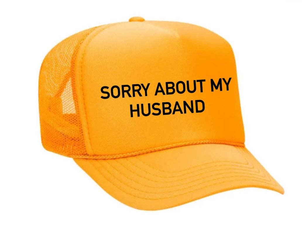 Inappropriate Trucker Hats - Wholesale Trucker Hat - Women's - Sorry About My Husband Trucker Hat13