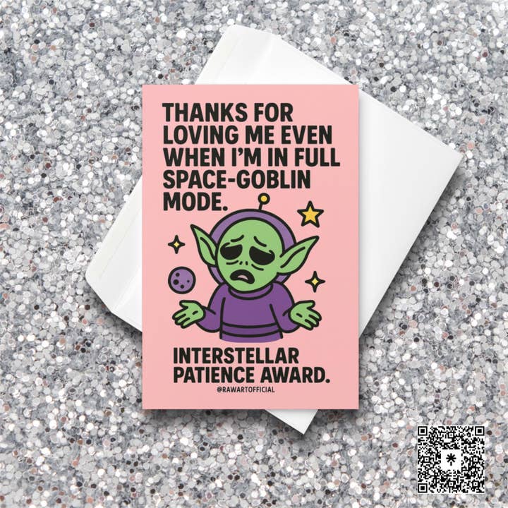 Funny Space Goblin Valentine Card • Alien Love, ADHD Humor for wholesale by Hot Mess Paper Co.