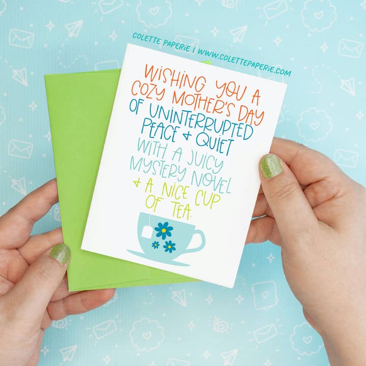 Mother's Day - Cozy Cup of Tea Funny Greeting Card for wholesale by Colette Paperie