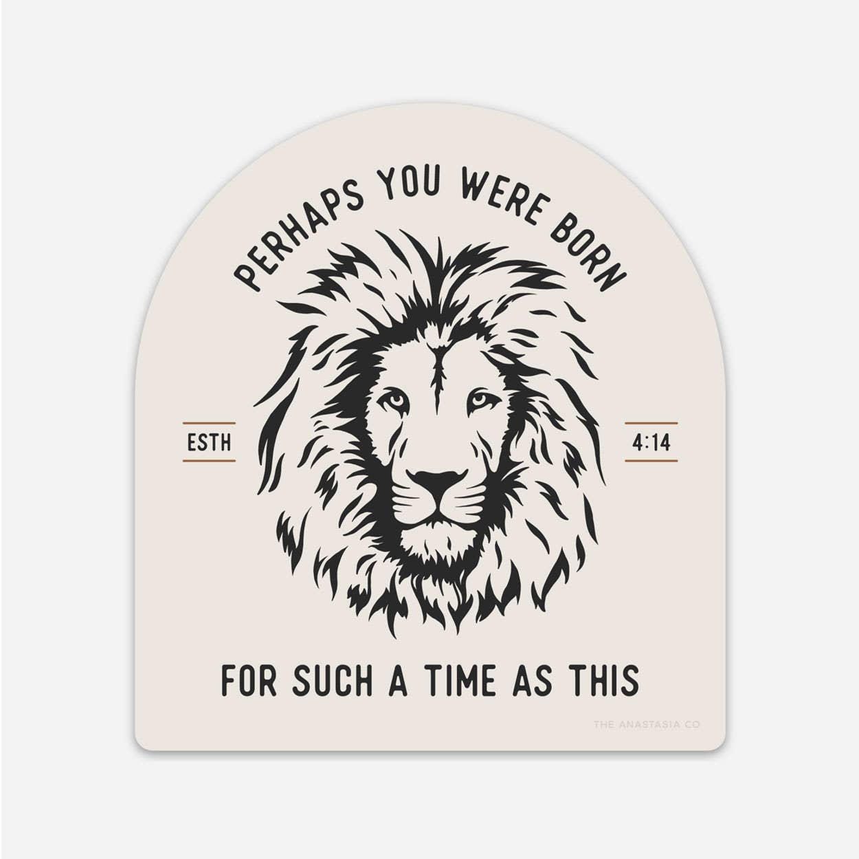 The Anastasia Co - Wholesale Sticker - For Such a Time as This Esther Lion Sticker - Ivory1