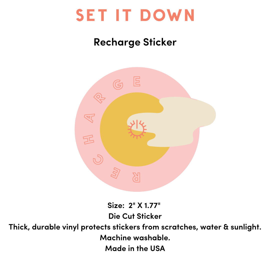 Set It Down - Wholesale Sticker - Recharge Self-Care Sticker1
