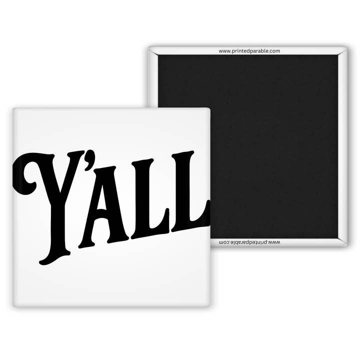 Printed Parable - Wholesale Magnet - Y'all magnet