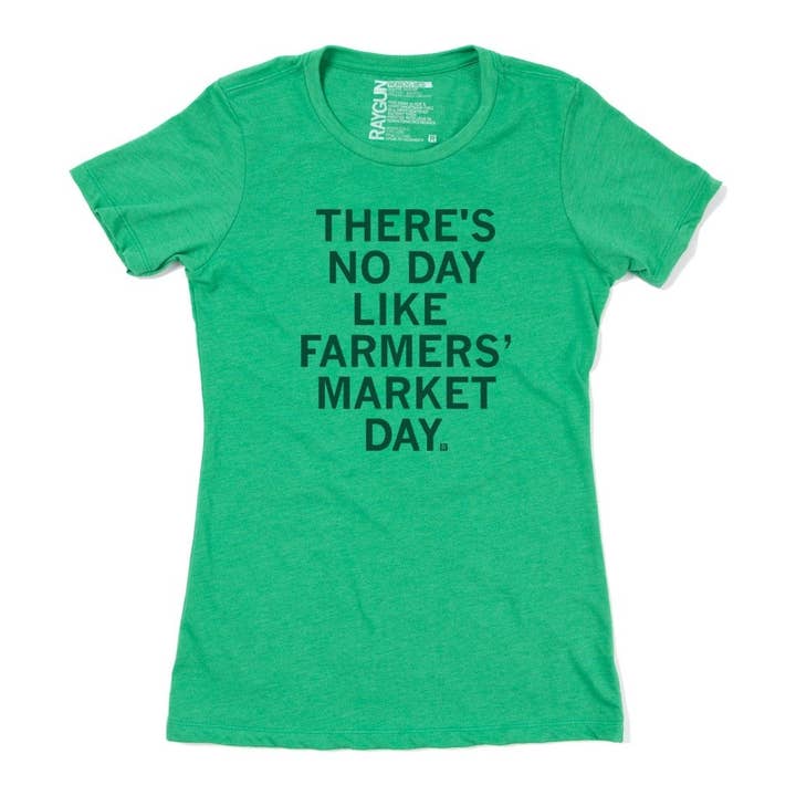 RAYGUN - Wholesale Screen Printed T-Shirt - Unisex - No Day Like Farmers' Market Day T-Shirt