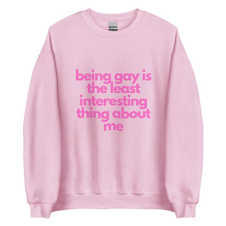 At være homoseksuel er det mindst interessante ved mig | Crewneck for engroshandel hos Sew You