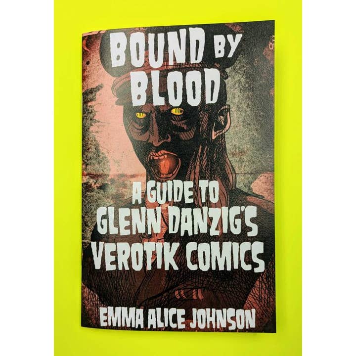 Bound by Blood: Glenn Danzig's Verotik Comics (Zine) for wholesale by Microcosm Publishing & Distribution