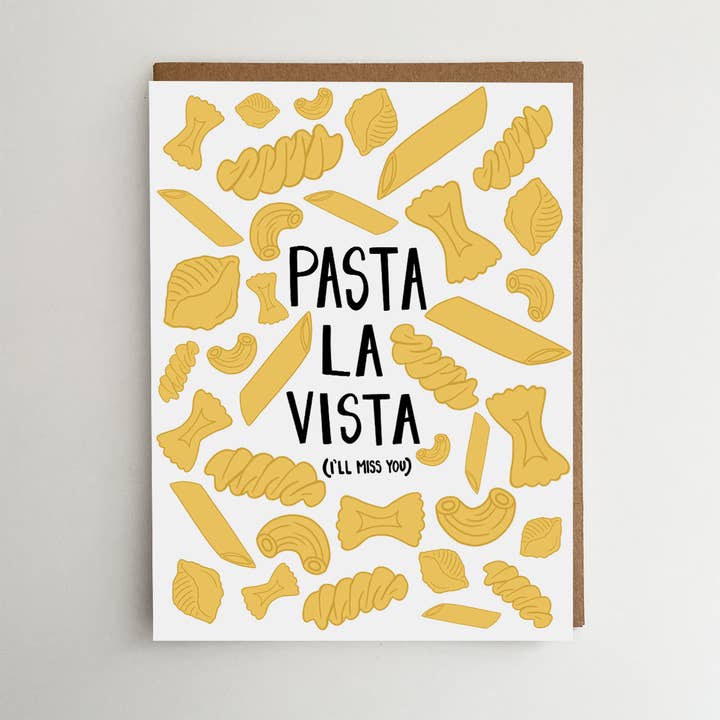 Pasta La Vista Greeting Card | Hasta La Vista Greeting Card for wholesale by Smar Art