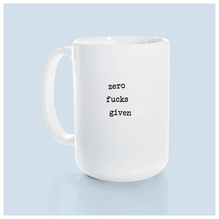 Prairie Chick Prints – Großhandel Kaffeebecher – Zero Fucks Given | Keramiktasse6