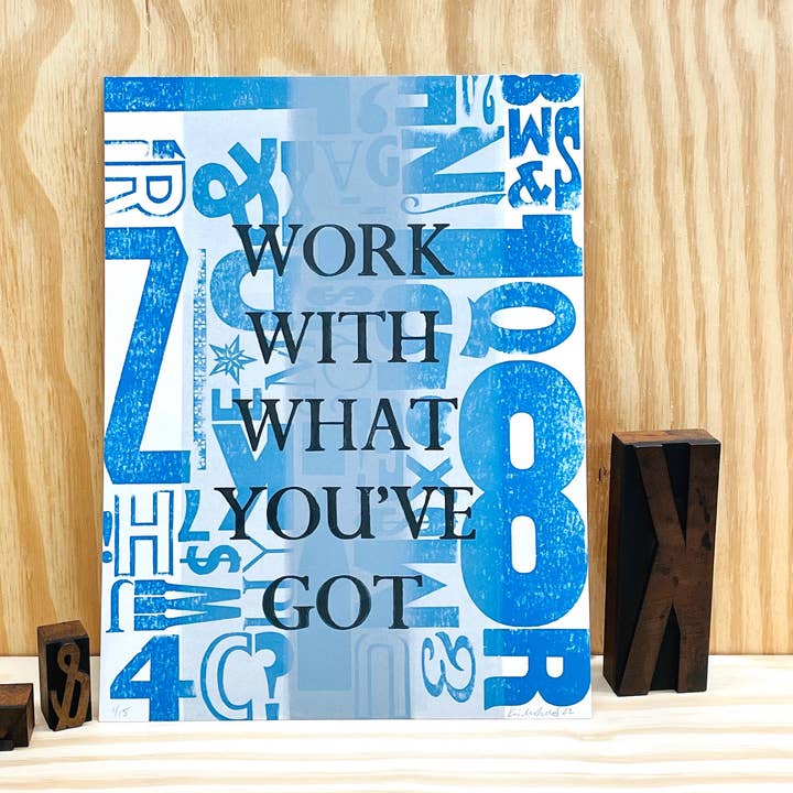 Work With What You've Got - Wood Type Letterpress Quote (9x1 for wholesale by Lemuette