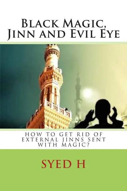 Books by splitShops - Wholesale Religion - Black Magic, Jinn and Evil Eye: How to get rid of external Jinns sent with black magic? - Paperback0