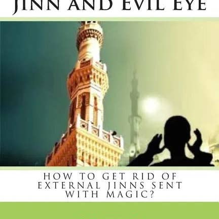 Books by splitShops - Wholesale Religion - Black Magic, Jinn and Evil Eye: How to get rid of external Jinns sent with black magic? - Paperback
