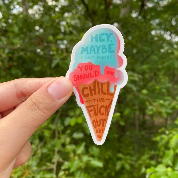 Brand Nhu Creative Studio - Wholesale Sticker - Chill the Fuck Out Ice Cream Sticker5